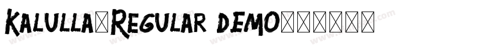 Kalulla-Regular DEMO字体转换